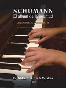 Paperback S C H U M A N N El Album de La Juventud [Spanish] Book