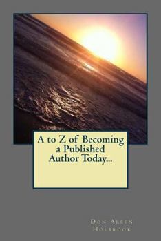 Paperback A to Z of Becoming a Published Author Today... Book