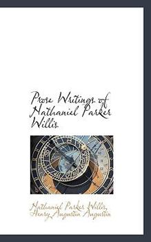 Prose Writings of Nathaniel Parker Willis