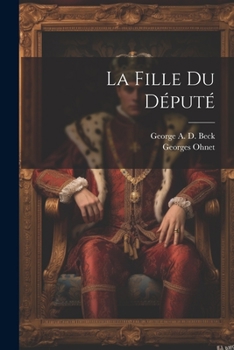 Paperback La Fille Du Député [French] Book