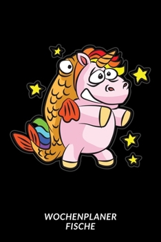 Paperback Wochenplaner Fische: Horoskop Humor Sternzeichen Fisch [German] Book