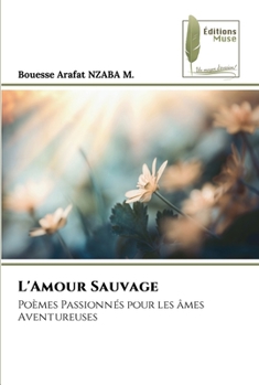 Paperback L'Amour Sauvage [French] Book