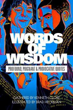 Hardcover Words of Wisdom: Profound, Poignant and Provocative Quotes Book