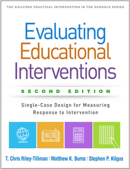Paperback Evaluating Educational Interventions: Single-Case Design for Measuring Response to Intervention Book