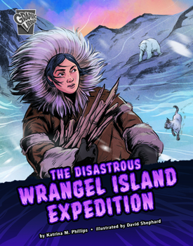 Paperback The Disastrous Wrangel Island Expedition Book