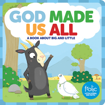 Hardcover God Made Us All: A Book about Big and Little Book