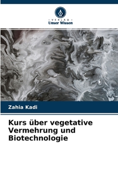 Paperback Kurs über vegetative Vermehrung und Biotechnologie [German] Book