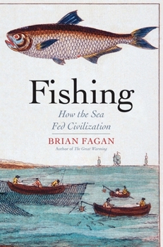 Hardcover Fishing: How the Sea Fed Civilization Book