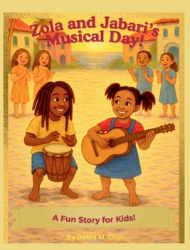 Hardcover Zola and Jabari's Musical Day! Book