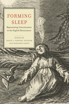 Paperback Forming Sleep: Representing Consciousness in the English Renaissance Book