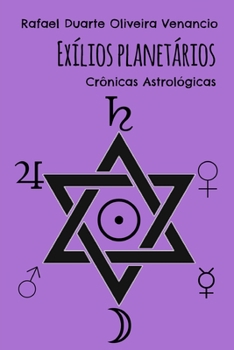 Paperback Exílios Planetários: Crônicas Astrológicas [Portuguese] Book
