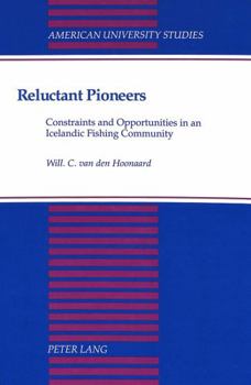 Reluctant Pioneers: Constraints and Opportunities in an Icelandic Fishing Community