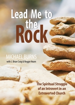 Lead Me to the Rock