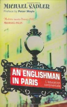 Hardcover An Englishman in Paris: L'Education Continentale Book