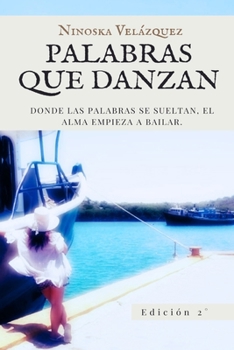Paperback Palabras que Danzan [Spanish] Book