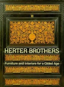 Hardcover Herter Brothers: Furniture and Interiors for a Gilded Age Book