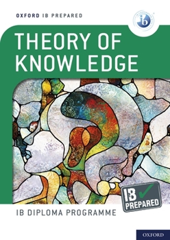 Paperback Oxford IB Diploma Programme IB Prepared: Theory of Knowledge Book