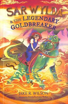 Paperback Sar Wylda and the Legendary Goldbreaker Book