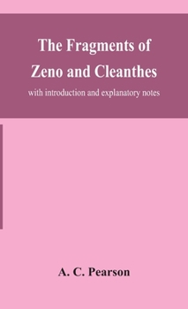 Hardcover The Fragments Of Zeno And Cleanthes; With Introduction And Explanatory Notes Book