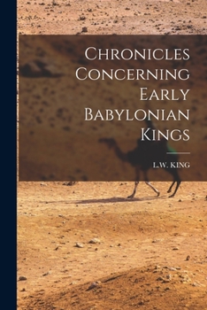Paperback Chronicles Concerning Early Babylonian Kings Book