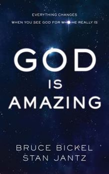 Hardcover God Is Amazing: Everything Changes When You See God for Who He Really Is Book