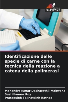 Identificazione delle specie di carne con la tecnica della reazione a catena della polimerasi (Italian Edition)