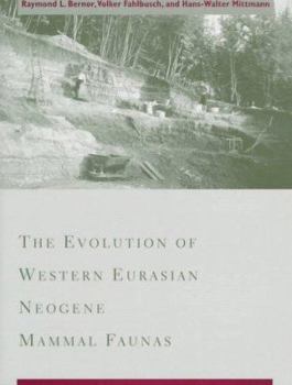 Hardcover The Evolution of Western Eurasian Neogene Mammal Faunas Book