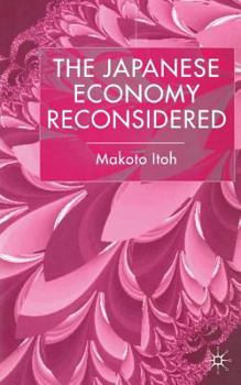 Paperback The Japanese Economy Reconsidered Book