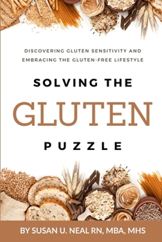 Paperback Solving the Gluten Puzzle: Discovering Gluten Sensitivity and Embracing the Gluten-Free Lifestyle Book