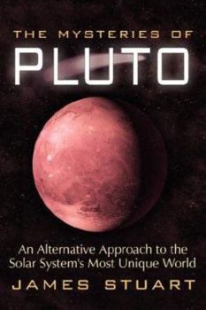 Paperback The Mysteries of Pluto: An Alternative Approach to the Solar System's Most Unique World Book