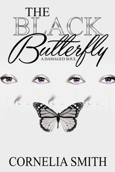 Paperback The Black Butterfly: A damaged soul Book
