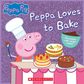Peppa Loves to Bake - Book  of the Peppa Pig