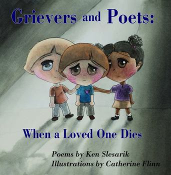 Hardcover Grievers and Poets: When a Loved One Dies Book