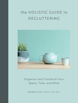 Paperback Holistic Guide to Decluttering Book