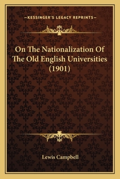 Paperback On The Nationalization Of The Old English Universities (1901) Book