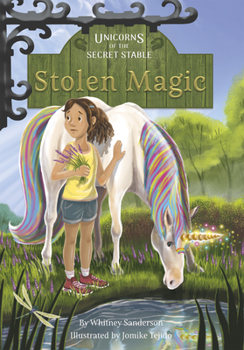 Stolen Magic : Book 3 - Book #3 of the Unicorns of the Secret Stable