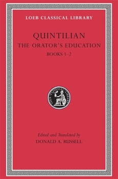 Hardcover The Orator's Education, Volume I: Books 1-2 [Latin] Book