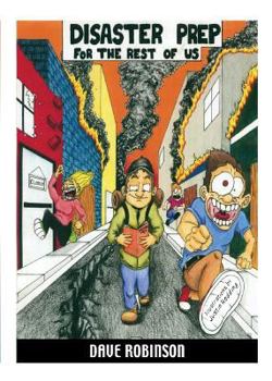 Paperback DISASTER PREP FOR THE REST OF US or What to Do When the Lights Go Out Book