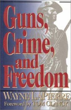 Hardcover Guns, Crime, and Freedom Book