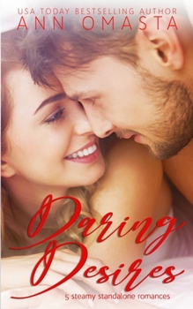Paperback Daring Desires Complete Collection (Books 1 - 5): 5 steamy standalone romances Book