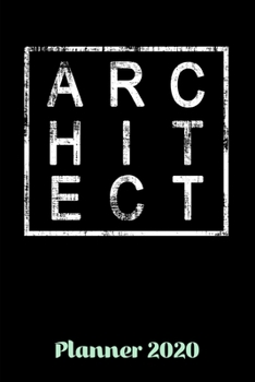 Planner 2020: Weekly Planner Architect Daily Planner 2020 | With Federal Holidays | Softcover | 6x9 | Gift Idea Architect