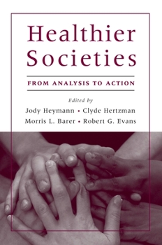 Hardcover Healthier Societies: From Analysis to Action Book