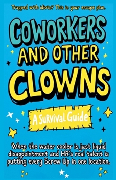 Paperback Coworkers And Other Clowns Book