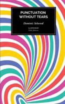Paperback Punctuation Without Tears: Punctuate Confidently - In Minutes! Book