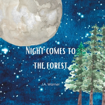 Paperback Night Comes to the Forest: A Bedtime Rhyme Book