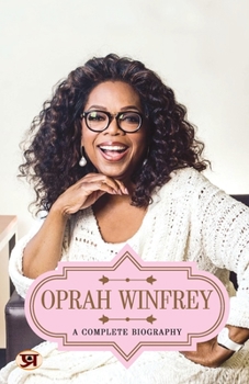 Paperback Oprah Winfrey: A Complete Biography Book