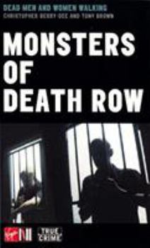 Mass Market Paperback Monsters of Death Row: America's Dead Men and Women Walking Book