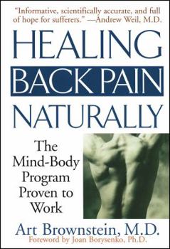 Paperback Healing Back Pain Naturally: The Mind Body Program Proven to Work Book
