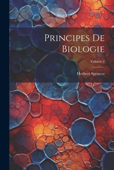 Paperback Principes De Biologie; Volume 2 [French] Book