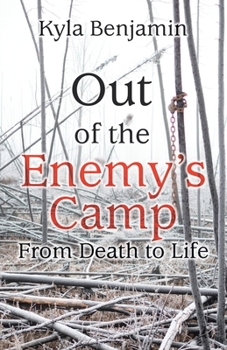 Paperback Out of the Enemy's Camp: From Death to Life Book